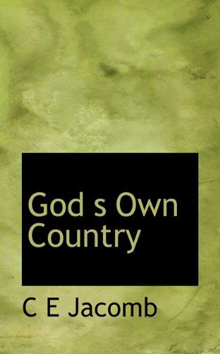 Cover for C E Jacomb · God S Own Country (Pocketbok) (2009)