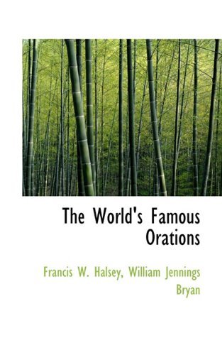 Cover for William Jennings Bryan · The World's Famous Orations (Paperback Book) (2009)