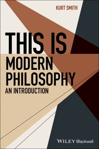 Cover for Kurt Smith · This Is Modern Philosophy: An Introduction - This is Philosophy (Paperback Book) (2022)