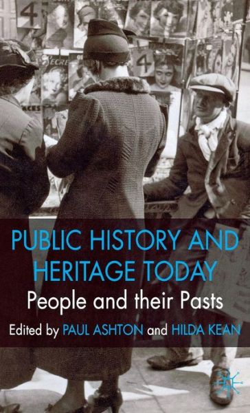 Cover for Ashton, Paul, Captain · People and their Pasts: Public History Today (Paperback Book) (2008)