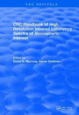 Aaron Goldman · Handbook of High Resolution Infrared Laboratory Spectra of Atmospheric Interest (1981) - CRC Press Revivals (Hardcover Book) (2017)