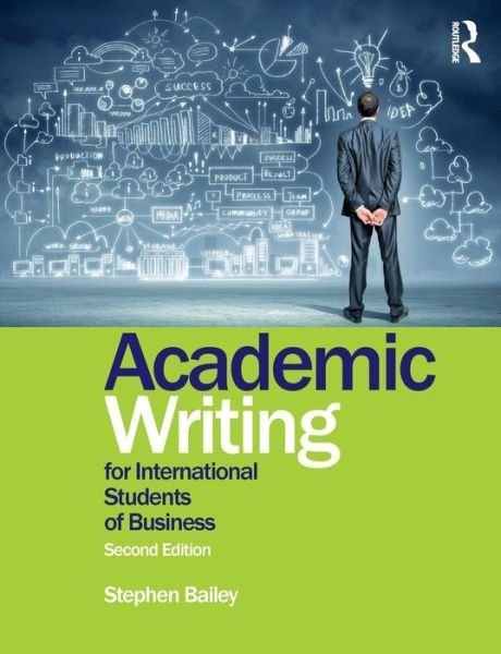 Cover for Bailey · Academic Writing For Internation (Book) [2 New edition] (2015)