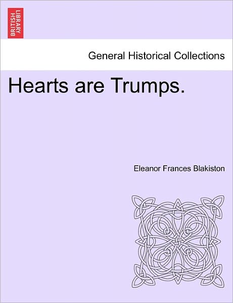 Cover for Eleanor Frances Blakiston · Hearts Are Trumps. (Paperback Book) (2011)