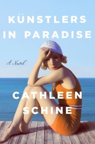 Cover for Cathleen Schine · Kunstlers in Paradise (Gebundenes Buch) (2023)