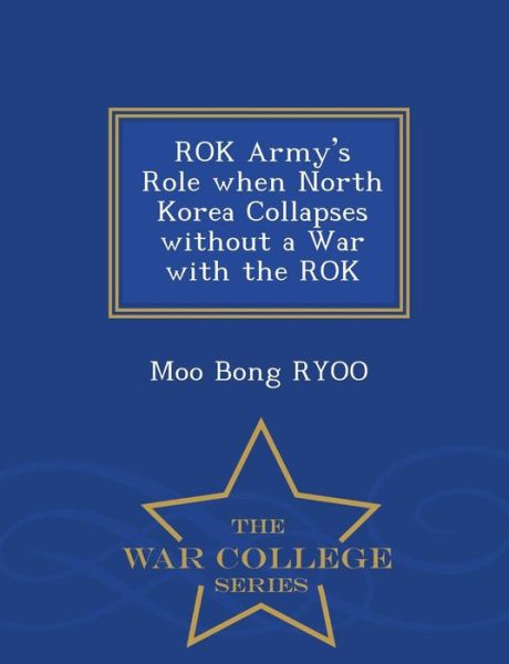 Cover for Moo Bong Ryoo · Rok Army's Role when North Korea Collaps (Paperback Book) (2015)