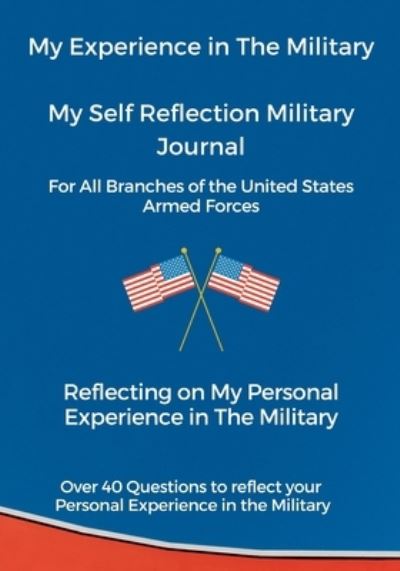 Cover for Anna Coleman · My Experience in The Military, My Self Reflection Military Journal (Paperback Book) (2021)