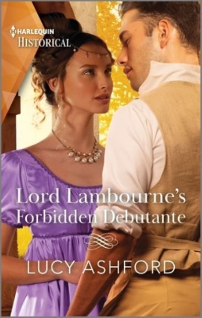 Cover for Lucy Ashford · Lord Lambourne's Forbidden Debutante (Book) (2023)