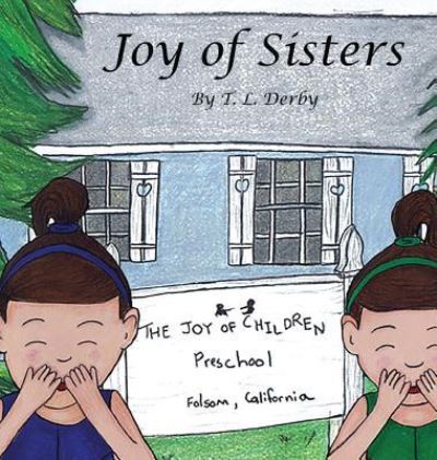 Cover for Tannya L Derby · Joy of Sisters (Hardcover Book) (2016)