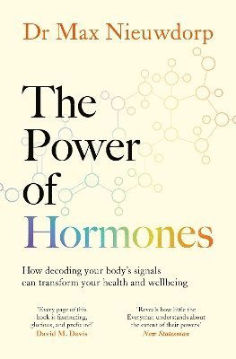 Cover for Max Nieuwdorp · The Power of Hormones: The new science of how hormones shape every aspect of our lives (Paperback Book) (2025)