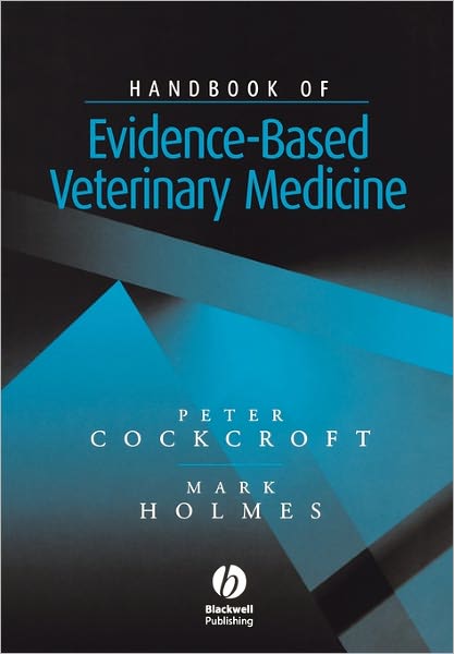 Cover for Cockcroft, Peter (Cambridge Expert VETS) · Handbook of Evidence-Based Veterinary Medicine (Paperback Book) (2003)