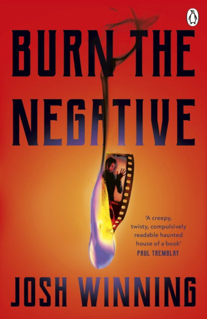 Cover for Josh Winning · Burn The Negative (Pocketbok) (2024)