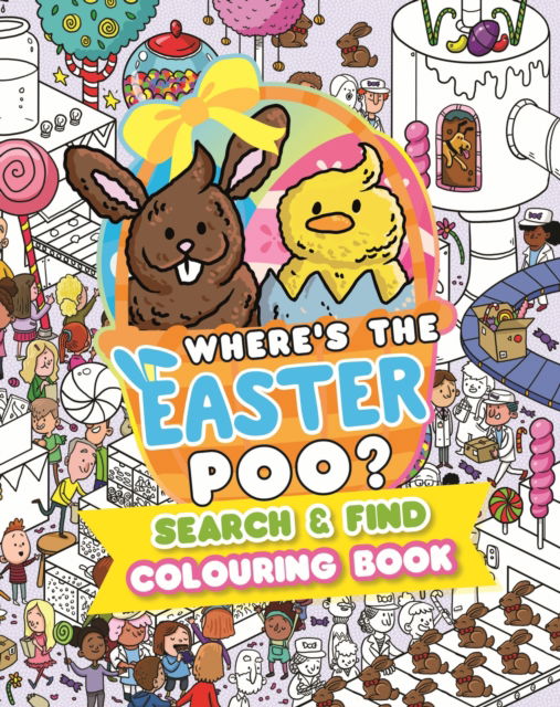 Cover for Alex Hunter · Where’s the Easter Poo?: A search and find colouring book - Where's the Poo...? (Paperback Book) (2026)
