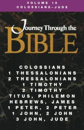 Cover for John Ross Thompson · Journey Through the Bible Volume 15 | Colossians - Jude Student Book (Taschenbuch) (2000)