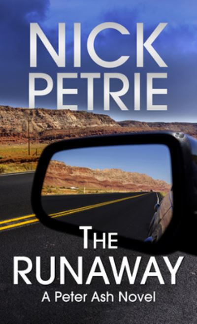 The Runaway - Nick Petrie - Books - Wheeler Publishing Large Print - 9781432896904 - May 25, 2022