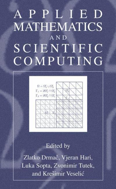 Cover for Zlatko Drmac · Applied Mathematics and Scientific Computing (Paperback Bog) [Softcover reprint of the original 1st ed. 2003 edition] (2010)