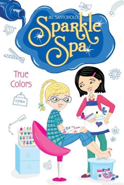 Cover for Jill Santopolo · True Colors (Hardcover Book) (2014)