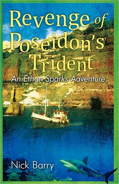 Cover for Nick Barry · Revenge of Poseidon's Trident: an Ethan Sparks Adventure (Hardcover Book) (2010)
