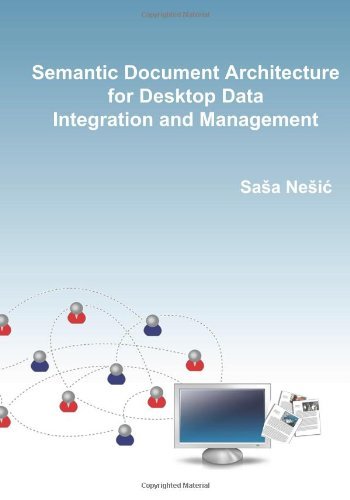 Cover for Sasa Nesic · Semantic Document Architecture for Desktop Data Integration and Management (Paperback Bog) (2011)