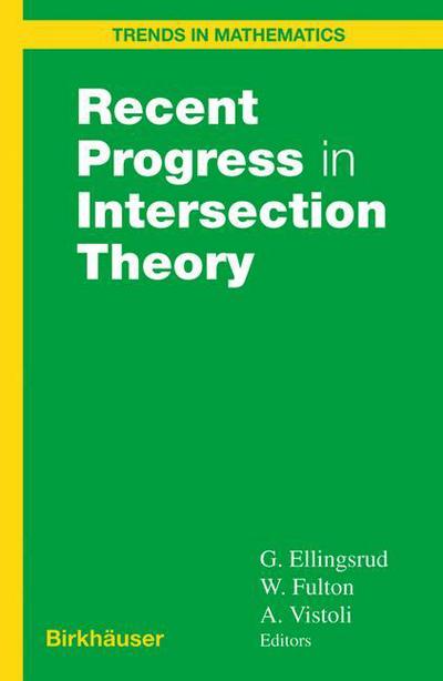 Cover for Geir Ellingsrud · Recent Progress in Intersection Theory - Trends in Mathematics (Paperback Book) [Softcover Reprint of the Original 1st Ed. 2000 edition] (2012)