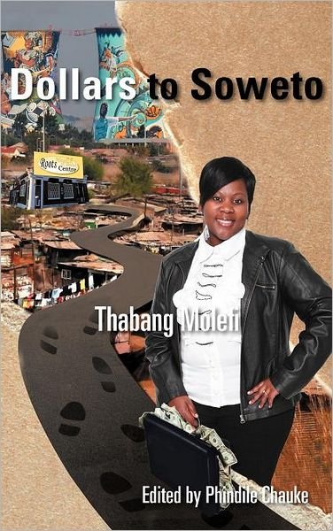 Cover for Thabang Molefi · Dollars to Soweto (Innbunden bok) (2012)