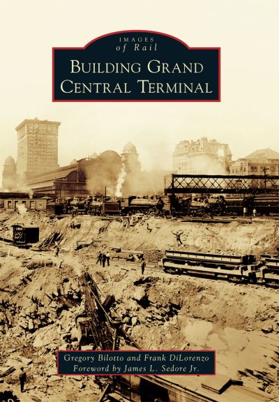 Cover for Gregory Bilotto · Building Grand Central Terminal (Paperback Book) (2017)