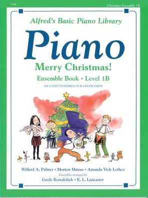 Cover for Gayle Kowalchyk · Alfred's Basic Piano Library: Merry Christmas! Ensemble, Bk 1b (Paperback Book) (1994)