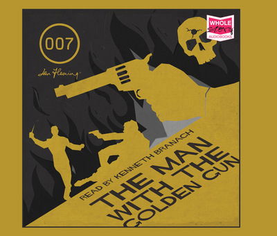 The Man With The Golden Gun - Ian Fleming - Audioboek - W F Howes Ltd - 9781471295904 - 26 januari 2015