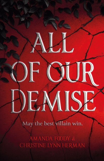 Cover for C. L.. Herman · All of Our Demise: The epic conclusion to All of Us Villains (Hardcover Book) (2022)