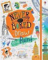 Never Get Bored Draw and Paint - Never Get Bored - James Maclaine - Bøker - Usborne Publishing Ltd - 9781474968904 - 4. februar 2021