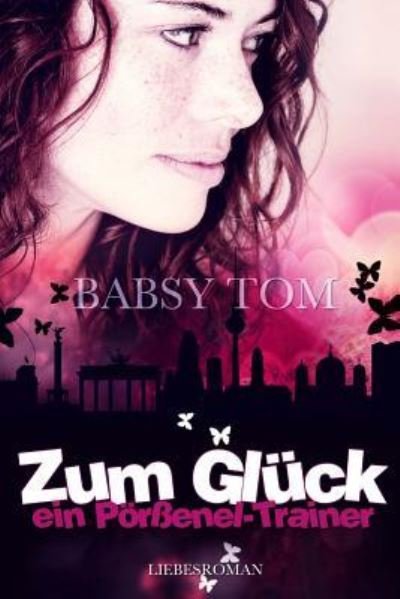 Cover for Babsy Tom · Zum Gluck Ein (Paperback Bog) (2013)