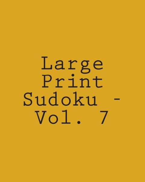 Cover for Jim Tien · Large Print Sudoku - Vol. 7: Fun, Large Grid Sudoku Puzzles (Paperback Book) (2013)