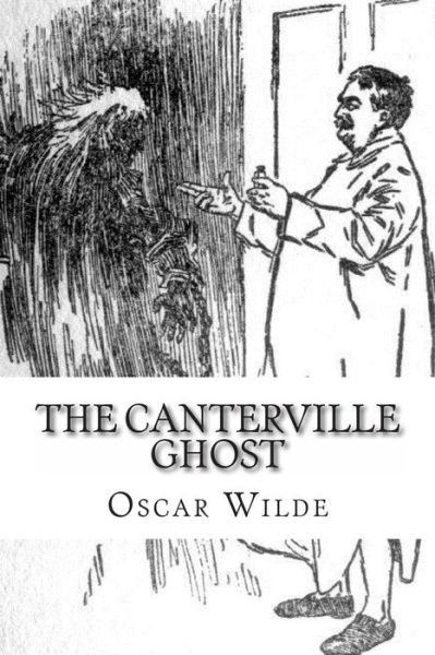 Cover for Oscar Wilde · The Canterville Ghost: Illustrated (Paperback Book) (2013)