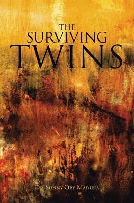 Cover for Dr Sunny Oby Maduka · The Surviving Twins (Paperback Book) (2015)