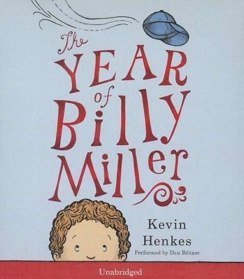 Cover for Kevin Henkes · The Year of Billy Miller (CD) (2014)