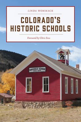 Cover for Linda Wommack · Colorado's Historic Schools (Paperback Book) (2022)