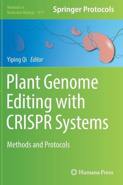 Cover for Qi · Plant Genome Editing with CRISPR Systems: Methods and Protocols - Methods in Molecular Biology (Hardcover Book) [1st ed. 2019 edition] (2019)