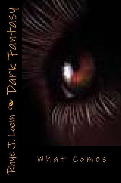 Cover for Rhye J Loom · Dark Fantasy (Paperback Book) (2013)