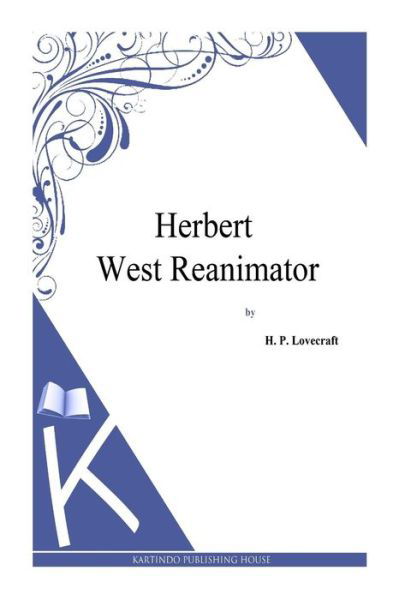 Cover for H. P. Lovecraft · Herbert West Reanimator (Taschenbuch) (2013)