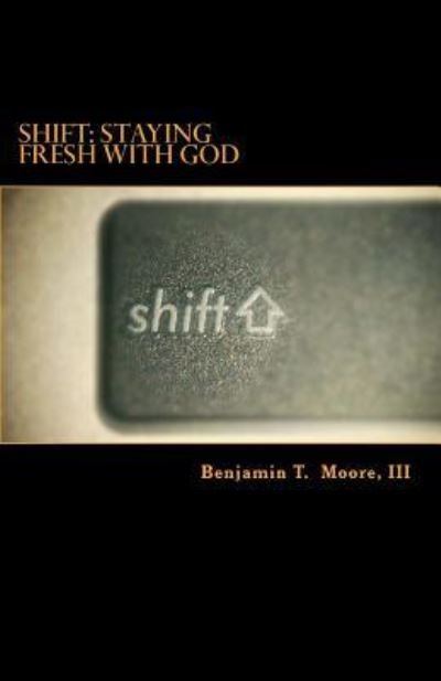 Cover for III Benjamin T Moore · Shift (Paperback Bog) (2016)