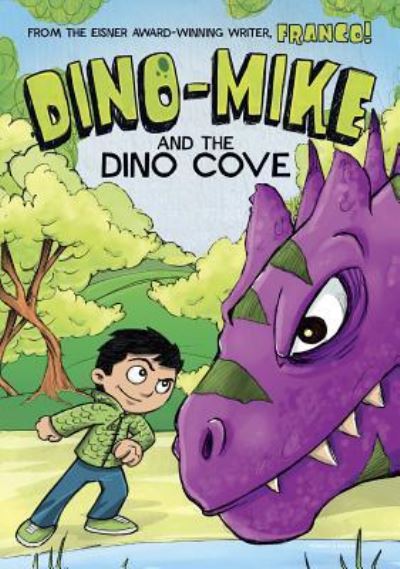 Cover for Franco Aureliani · Dino-Mike and the dinosaur cove (Book) (2016)