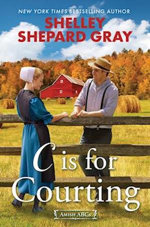 Cover for Shelley Shepard Gray · C Is for Courting (Hardcover bog) (2025)