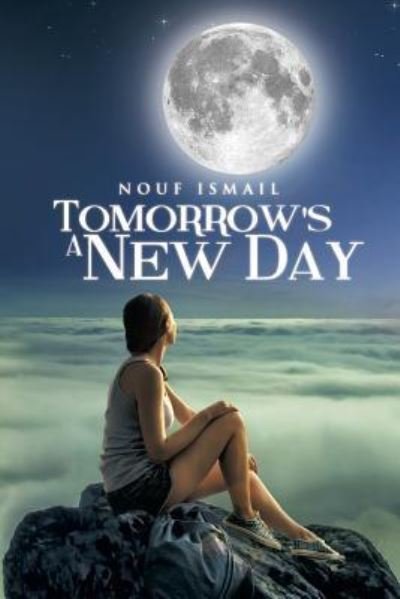 Cover for Nouf Ismail · Tomorrow's a New Day (Paperback Book) (2014)