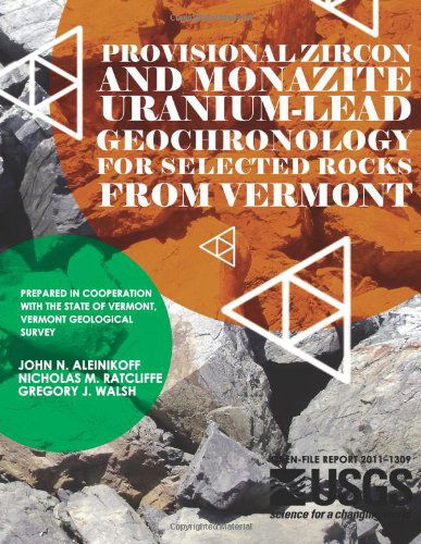 Cover for U.s. Department of the Interior · Provision Zircon and Monazite Uranium-lead Geochronology for Selected Rocks from Vermont (Taschenbuch) (2014)