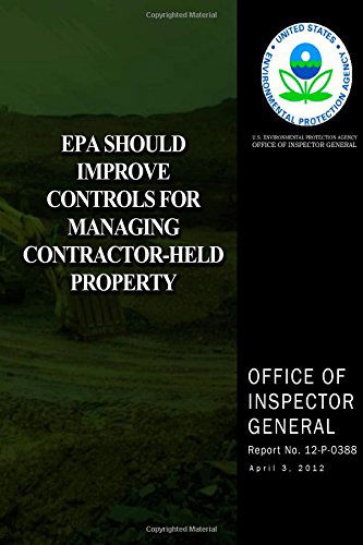 Cover for U.s. Environmental Protection Agency · Epa Should Improve Controls for Managing Contractor-held Property (Taschenbuch) (2014)