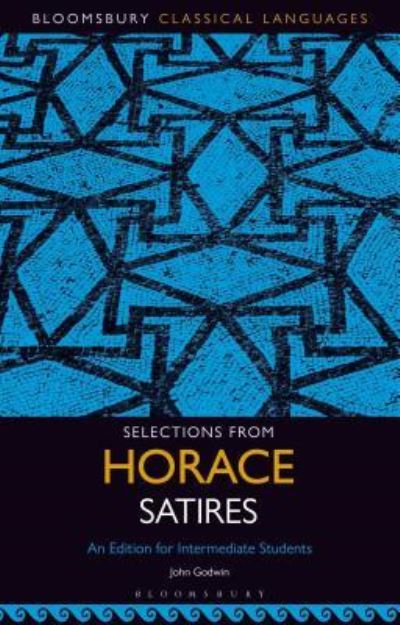 Cover for John Godwin · Selections from Horace Satires (Paperback Book) (2019)