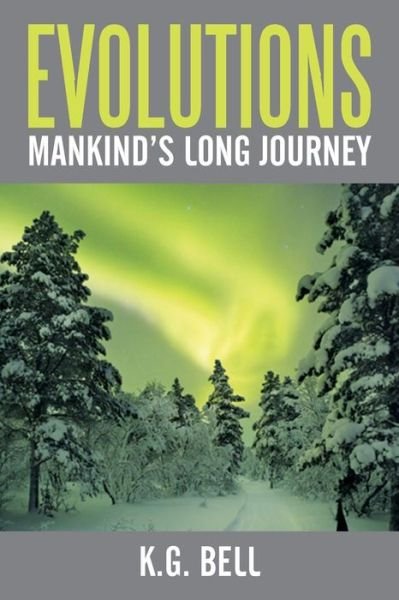 Cover for K G Bell · Evolutions: Mankind's Long Journey (Paperback Book) (2015)