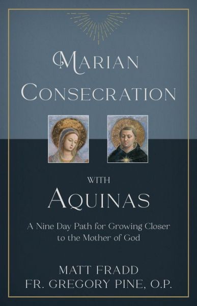 Cover for Matt Fradd · Marian Consecration With Aquinas (Paperback Book) (2020)