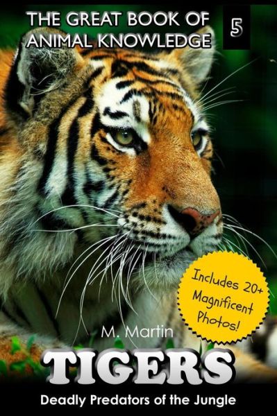 Cover for M Martin · Tigers: Deadly Predators of the Jungle (Paperback Book) (2015)