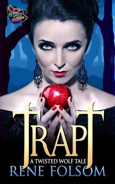 Cover for Rene Folsom · Trapt: a Twisted Wolf Tale (A Red Hot Cajun Nights Story) (Paperback Book) (2015)