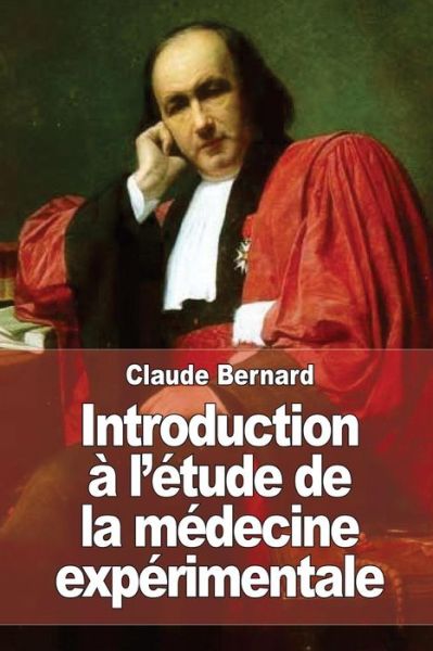 Cover for Claude Bernard · Introduction a L'etude De La Medecine Experimentale (Paperback Book) (2015)